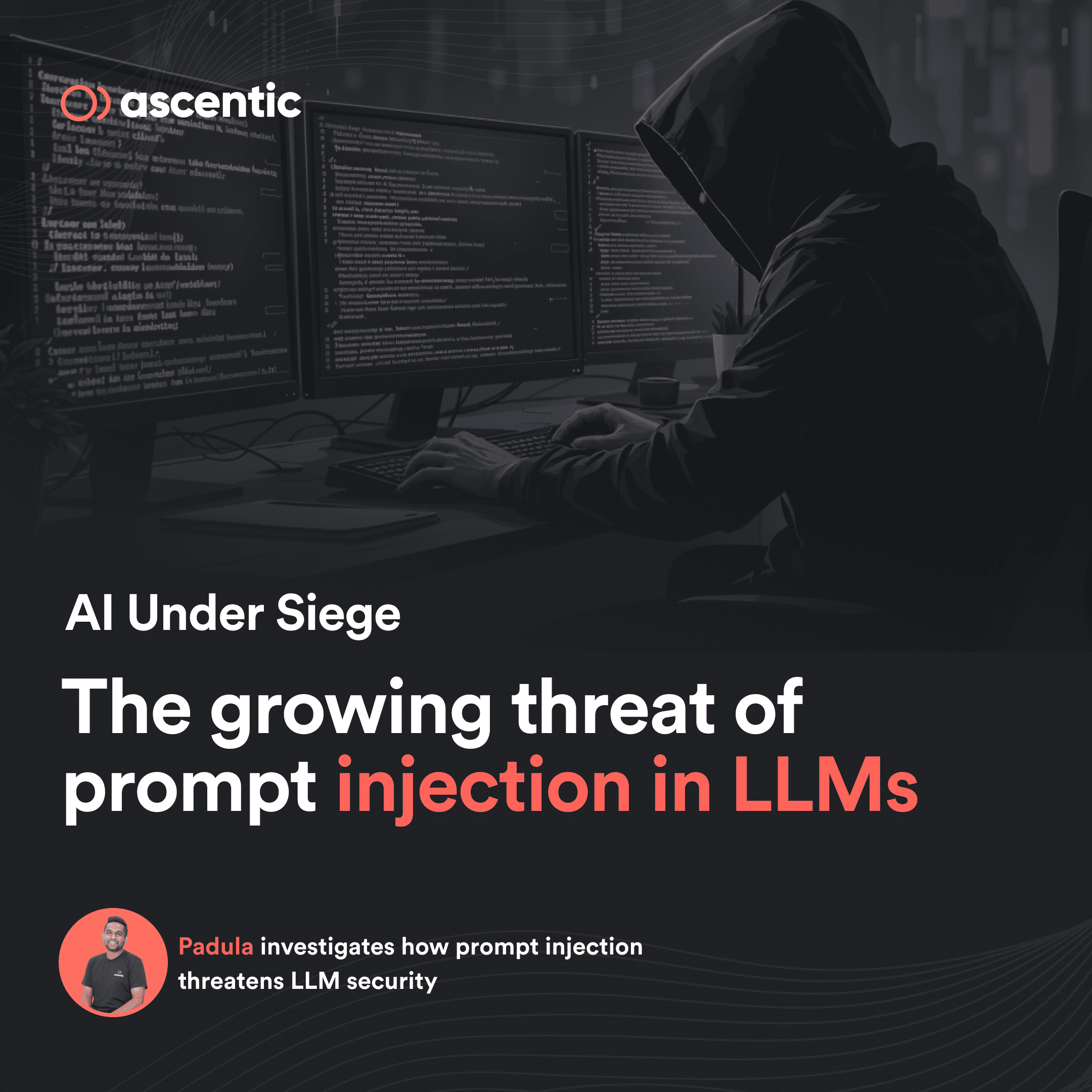 AI Under Siege - The Growing Threat of Prompt Injection in LLMs